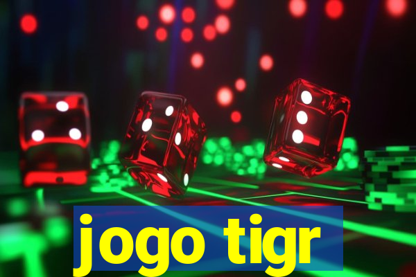 jogo tigr